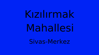 Kızılırmak Mahallesi Thumbnail