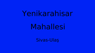 Yenikarahisar Mahallesi Thumbnail