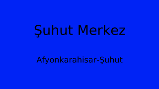 Şuhut Belediyesi, Afyonkarahisar Thumbnail