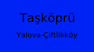 Taşköprü, Çiftlikköy, Yalova Thumbnail