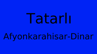 Tatarlı, Dinar, Afyonkarahisar Thumbnail