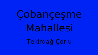 Çobançeşme Mahallesi Thumbnail
