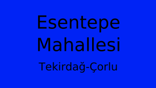 Esentepe Mahallesi Thumbnail