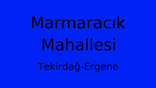 Marmaracık Mahallesi Thumbnail