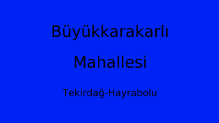 Büyükkarakarlı Mahallesi Thumbnail