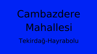 Cambazdere Mahallesi Thumbnail