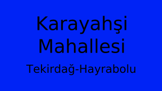 Karayahşi Mahallesi Thumbnail