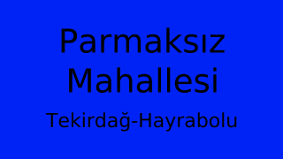 Parmaksız Mahallesi Thumbnail