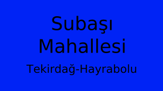 Subaşı Mahallesi Thumbnail