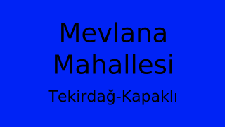Mevlana Mahallesi Thumbnail