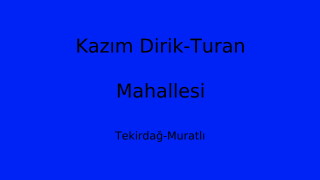 Kazım Dirik-Turan Mahallesi Thumbnail