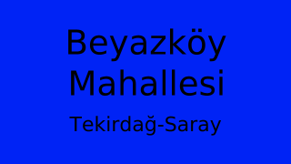 Beyazköy Mahallesi Thumbnail