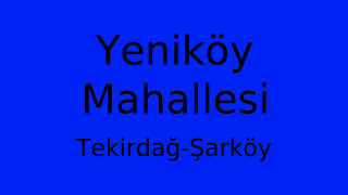 Yeniköy Mahallesi Thumbnail
