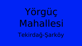 Yörgüç Mahallesi Thumbnail