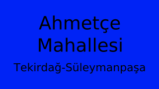 Ahmetçe Mahallesi Thumbnail