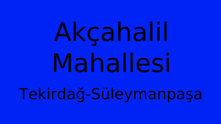 Akçahalil Mahallesi Thumbnail