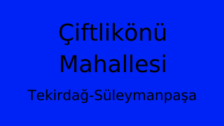 Çiftlikönü Mahallesi Thumbnail