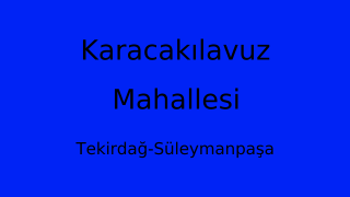 Karacakılavuz Mahallesi Thumbnail