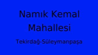 Namık Kemal Mahallesi Thumbnail