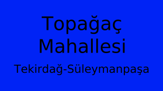Topağaç Mahallesi Thumbnail