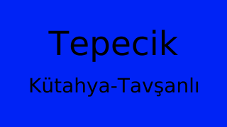 Tepecik, Tavşanlı, Kütahya Thumbnail