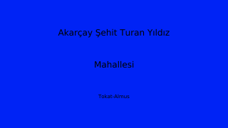 Akarçay Şehit Turan Yıldız Mahallesi Thumbnail