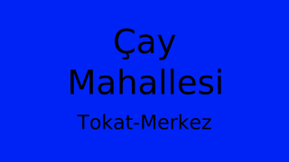 Çay Mahallesi Thumbnail
