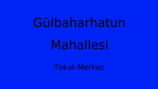 Gülbaharhatun Mahallesi Thumbnail