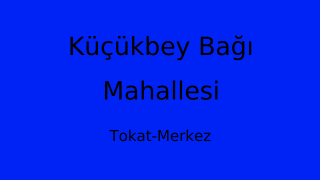 Küçükbey Bağı Mahallesi Thumbnail