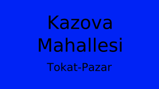 Kazova Mahallesi Thumbnail