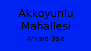 Akkoyunlu Mahallesi Thumbnail