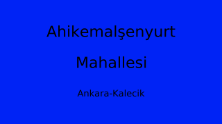 Ahikemalşenyurt Mahallesi Thumbnail