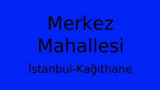 Merkez Mahallesi Thumbnail