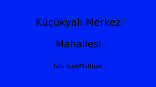 Küçükyalı Merkez Mahallesi Thumbnail