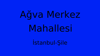 Ağva Merkez Mahallesi Thumbnail