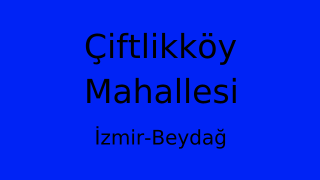 Çiftlikköy Mahallesi Thumbnail