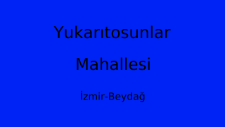 Yukarıtosunlar Mahallesi Thumbnail