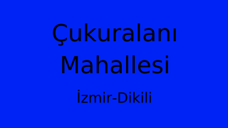 Çukuralanı Mahallesi Thumbnail