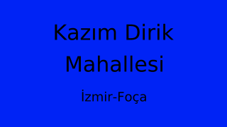 Kazım Dirik Mahallesi Thumbnail