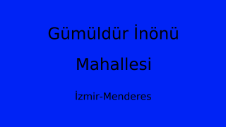 Gümüldür İnönü Mahallesi Thumbnail