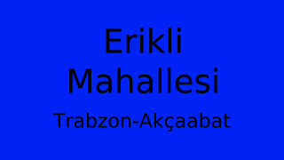 Erikli Mahallesi Thumbnail