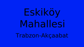 Eskiköy Mahallesi Thumbnail
