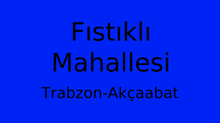 Fıstıklı Mahallesi Thumbnail