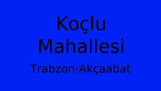 Koçlu Mahallesi Thumbnail