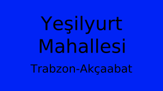Yeşilyurt Mahallesi Thumbnail