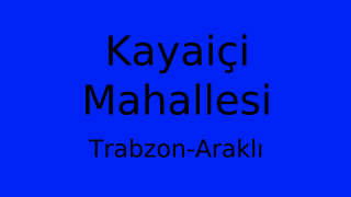 Kayaiçi Mahallesi Thumbnail