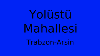 Yolüstü Mahallesi Thumbnail