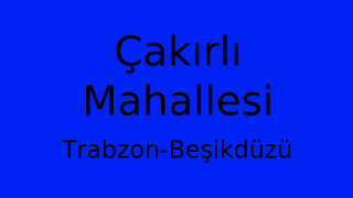 Çakırlı Mahallesi Thumbnail
