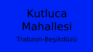 Kutluca Mahallesi Thumbnail