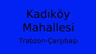 Kadıköy Mahallesi Thumbnail